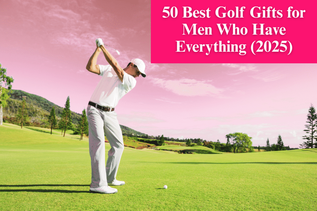 50 Best Golf Gifts for Men 2025